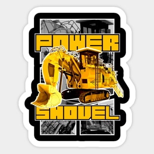 Power shovel Sticker